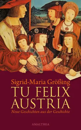 Größing |  Tu felix Austria | eBook | Sack Fachmedien
