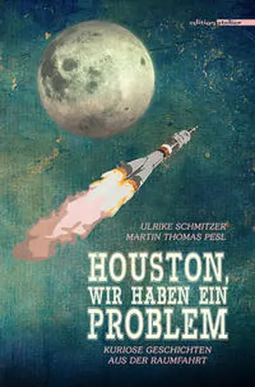Pesl / Schmitzer |  Houston, wir haben ein Problem | Buch |  Sack Fachmedien