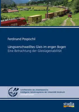 Pospischil / Mailer |  Längsverschweißtes Gleis im engen Bogen | Buch |  Sack Fachmedien