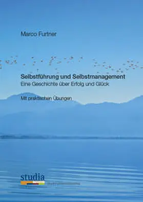 Furtner |  Selbstführung und Selbstmanagement | Buch |  Sack Fachmedien