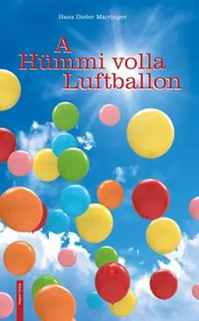 Mairinger |  A Hümmi volla Luftballon | Buch |  Sack Fachmedien