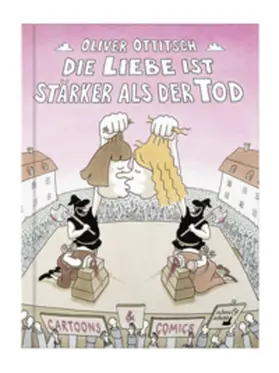 Ottitsch |  Die Liebe ist stärker als der Tod | Buch |  Sack Fachmedien