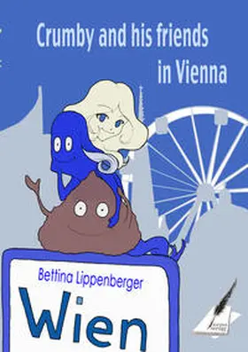 Lippenberger / Pfolz |  Crumby and his friends in Vienna | Buch |  Sack Fachmedien