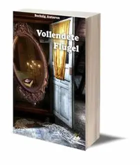 Harms / Pfolz / Stehle |  Vollendete Flügel | Buch |  Sack Fachmedien