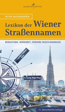 Autengruber |  Das Lexikon der Wiener Straßennamen | Buch |  Sack Fachmedien