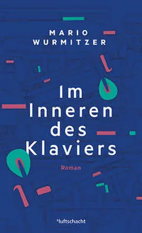 Wurmitzer |  Im Inneren des Klaviers | Buch |  Sack Fachmedien