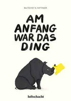 Baltscheit |  Am Anfang war das Ding | Buch |  Sack Fachmedien