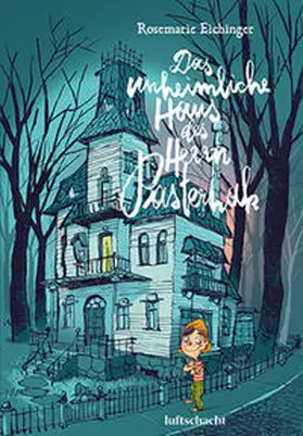 Eichinger |  Das unheimliche Haus des Herrn Pasternak | Buch |  Sack Fachmedien