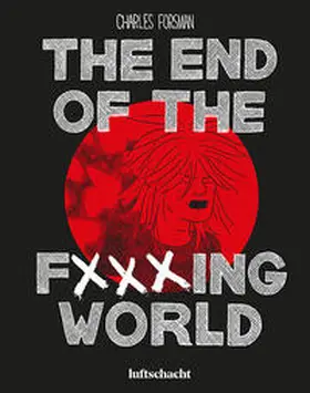 Forsman |  The End Of The F***ing World | Buch |  Sack Fachmedien