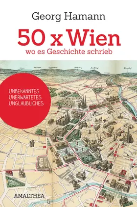 Hamann |  50 x Wien, wo es Geschichte schrieb | eBook | Sack Fachmedien