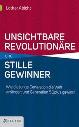 Abicht |  Unsichtbare Revolutionäre und stille Gewinner | Buch |  Sack Fachmedien