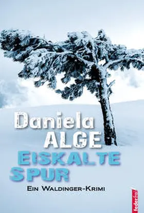 Alge |  Eiskalte Spur | Buch |  Sack Fachmedien
