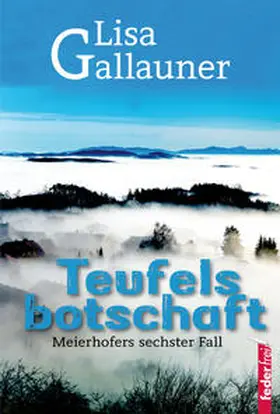 Gallauner |  Teufelsbotschaft | Buch |  Sack Fachmedien