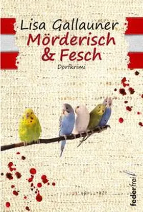 Gallauner |  Mörderisch & Fesch | Buch |  Sack Fachmedien