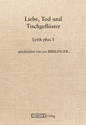 Brislinger |  Liebe, Tod und Tischgeflüster | Buch |  Sack Fachmedien