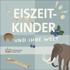 Posch / Harzhauser / Mair |  Eiszeitkinder | Buch |  Sack Fachmedien