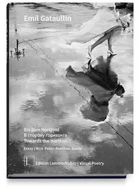 Gataullin / Gaede |  Bis zum Horizont | Buch |  Sack Fachmedien