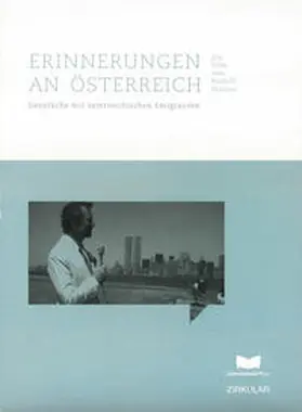 Seeber / Zwerger |  Erinnerungen an Österreich: Gespräche mit österreichischen Emigranten | Sonstiges |  Sack Fachmedien