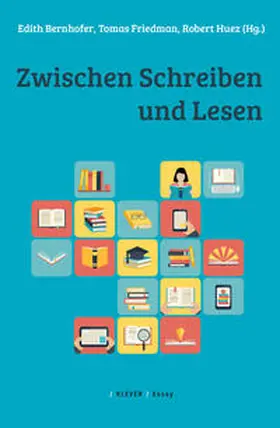 Bernhofer / Friedmann / Huez |  Zwischen Schreiben und Lesen | Buch |  Sack Fachmedien