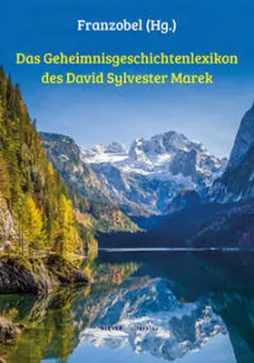 Marek |  Das Geheimnisgeschichtenlexikon des David Sylvester Marek | Buch |  Sack Fachmedien