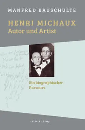 Bauschulte |  Henri Michaux - Autor und Artist | Buch |  Sack Fachmedien