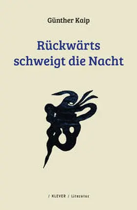 Kaip |  Rückwärts schweigt die Nacht | Buch |  Sack Fachmedien
