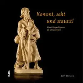 Kollars |  Kommt, seht und staunt! | Buch |  Sack Fachmedien