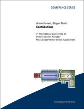 Hansel / Dunkl |  7th International Conference on Proton Transfer Reaction Mass Spectrometry and its Applications (PTRMS 2016) | Buch |  Sack Fachmedien
