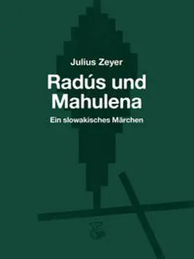 Zeyer |  Radús und Mahulena | Buch |  Sack Fachmedien