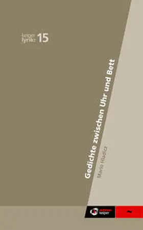 Hladicz |  Gedichte zwischen Uhr und Bett | Buch |  Sack Fachmedien