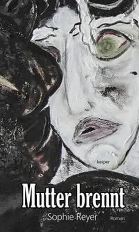 Reyer |  Mutter brennt | Buch |  Sack Fachmedien