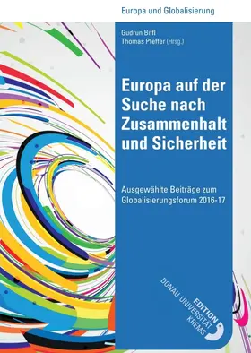 Biffl (Hrsg.) / Biffl / Pfeffer (Hrsg.) |  Europa auf der Suche nach Zusammenhalt und Sicherheit | Buch |  Sack Fachmedien