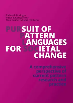 Sickinger (Editor) / Sickinger / Gruber-Mücke |  Pursuit of Pattern Languages for Societal Change - PURPLSOC | Buch |  Sack Fachmedien