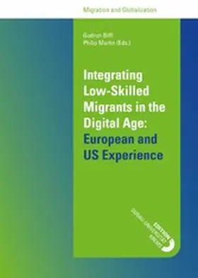 Biffl (eds. / Martin / Biffl |  Integrating Low-Skilled Migrants in the Digital Age: European and US Experience | eBook | Sack Fachmedien
