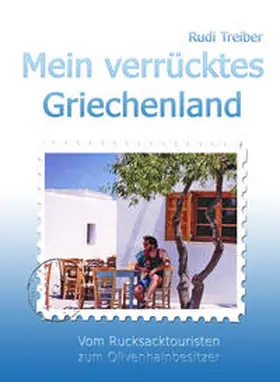 Treiber |  Mein verrücktes Griechenland | Buch |  Sack Fachmedien