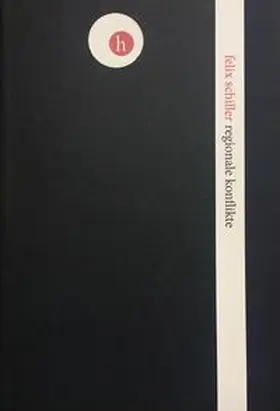 Schiller |  regionale konflikte | Buch |  Sack Fachmedien
