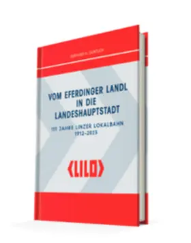 Gürtlich |  LILO – Vom Eferdinger Landl in die Landeshauptstadt | Buch |  Sack Fachmedien