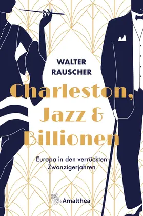 Rauscher | Charleston, Jazz & Billionen | E-Book | www2.sack.de