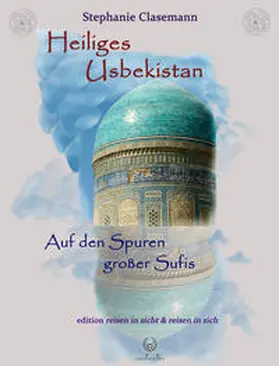 Clasemann |  Heiliges Usbekistan | Buch |  Sack Fachmedien