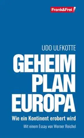 Ulfkotte |  Geheimplan Europa | Buch |  Sack Fachmedien