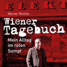 Reichel |  Wiener Tagebuch | Sonstiges |  Sack Fachmedien