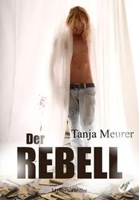 Tanja |  Der Rebell | Buch |  Sack Fachmedien