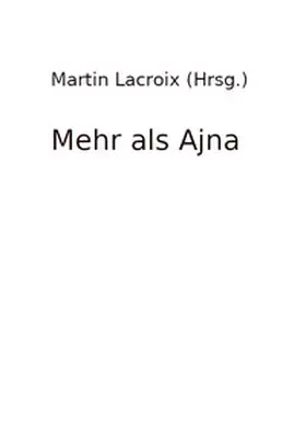 Kronabitter / Sengstbratl / Stabauer |  Mehr als Ajna | Buch |  Sack Fachmedien