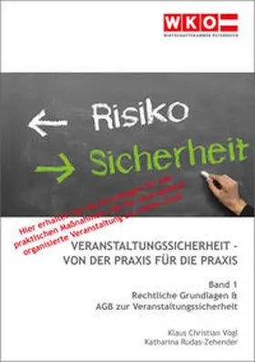 Vögl / Rudas-Zehender |  Veranstaltungssicherheit - Von der Praxis für die Praxis | Buch |  Sack Fachmedien