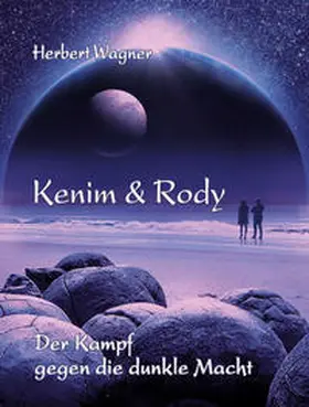 Wagner |  Kenim und Rody | Buch |  Sack Fachmedien