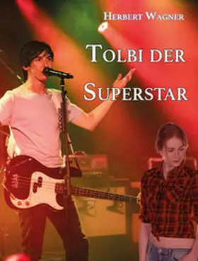 Wagner |  Tolbi der Superstar | Buch |  Sack Fachmedien