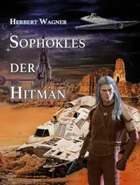 Wagner |  Sophokles der Hitman | Buch |  Sack Fachmedien