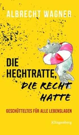 Wagner | Die Hechtratte, die Recht hatte | E-Book | www2.sack.de