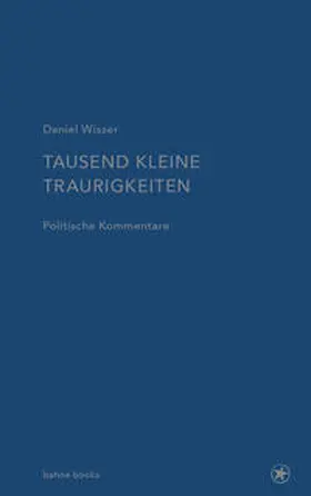 Wisser |  Tausend kleine Traurigkeiten | Buch |  Sack Fachmedien