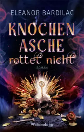 Bardilac |  Knochenasche rottet nicht | eBook | Sack Fachmedien